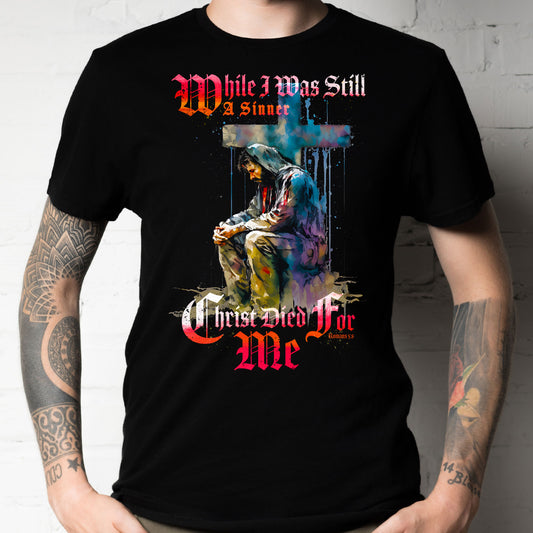 While I Was Still A Sinner T-Shirt Black